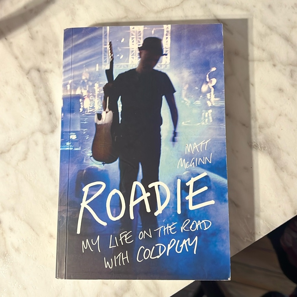ROADIE My Life in the Road with Coldplay Book by Matt McGinn NEW